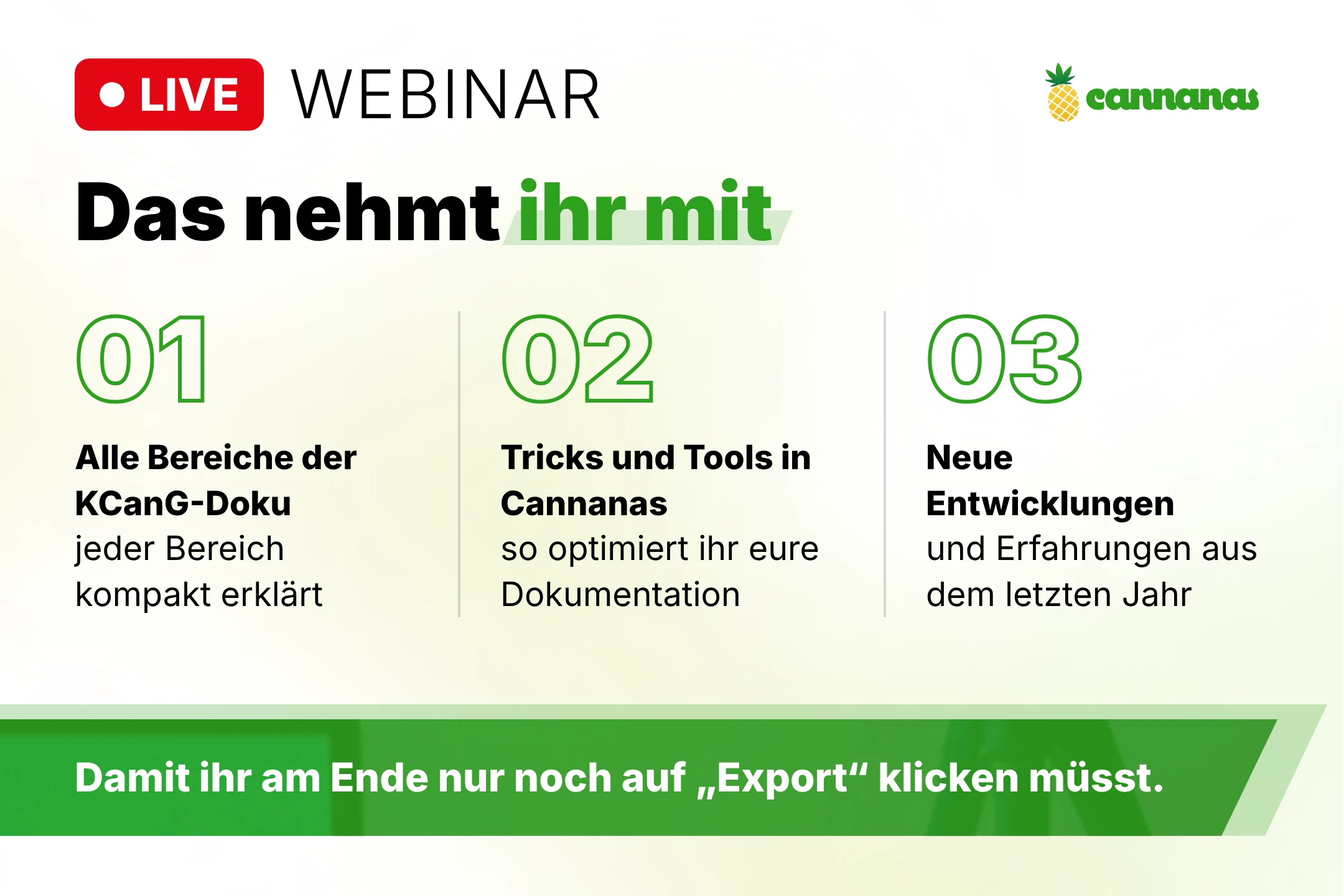 Das nehmt ihr mit: alle Bereiche der KCanG-Doku, Tricks und Tools in Cannanas sowie neue Entwicklungen und Erfahrungen aus dem letzten Jahr